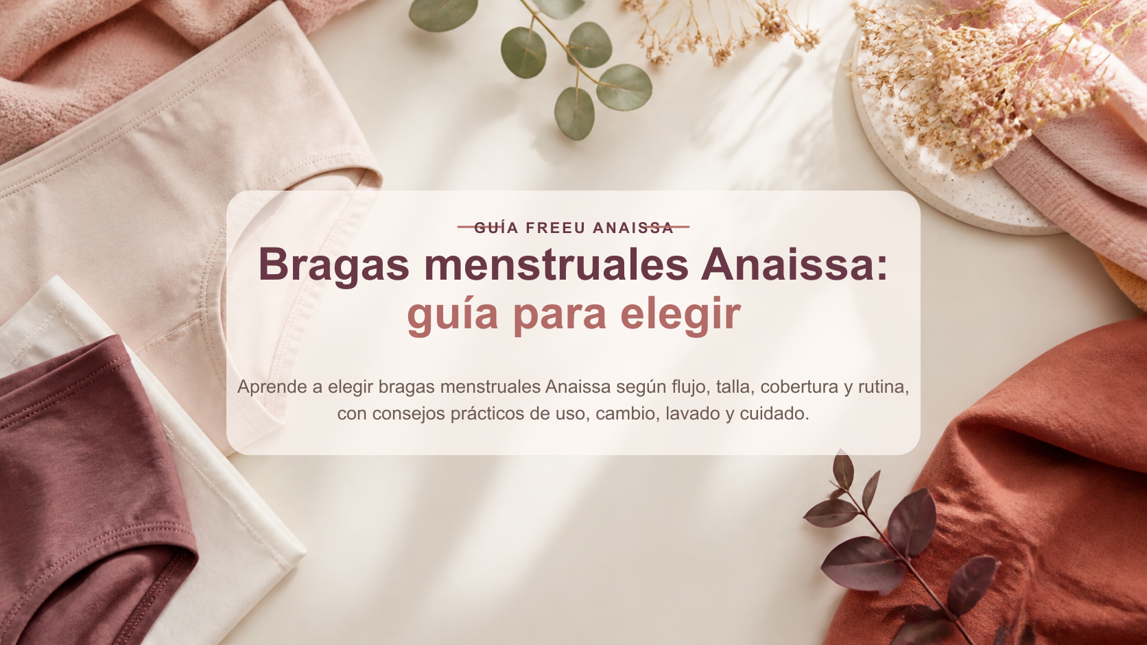 Portada de la guía FreeU Anaissa: Bragas menstruales Anaissa: guía para elegir