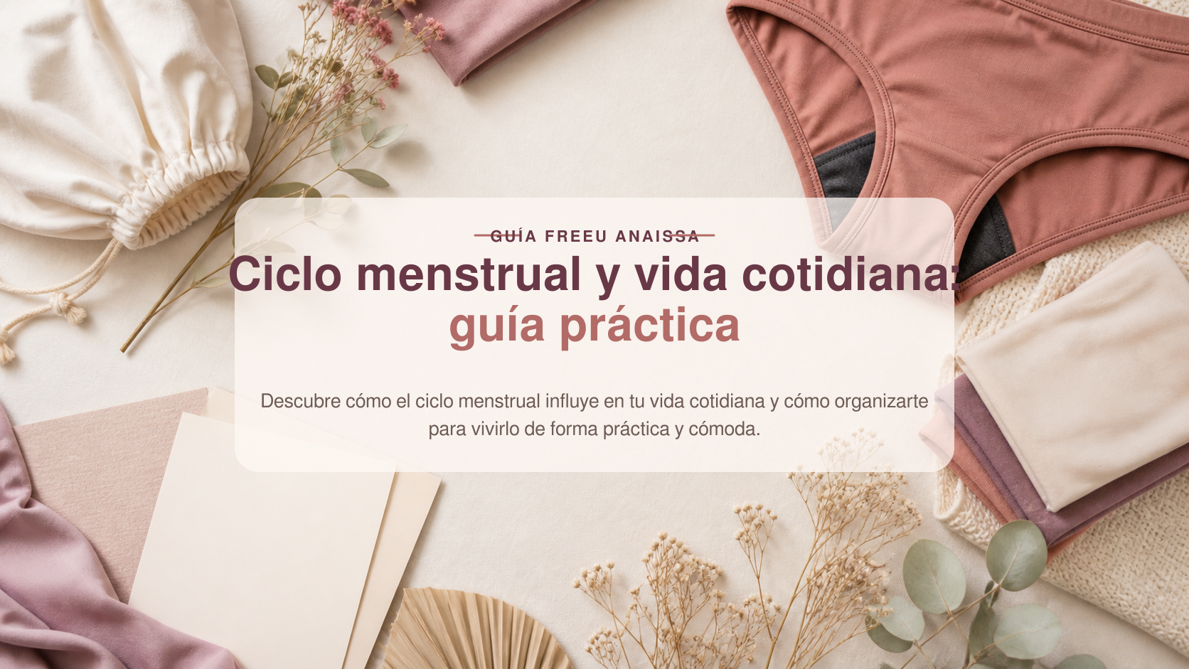 Portada de la guía FreeU Anaissa: Ciclo menstrual y vida cotidiana: guía práctica